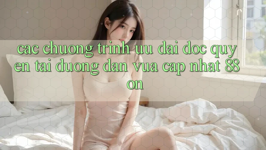 Các chương trình ưu đãi độc quyền tại Đường dẫn Vừa cập nhật 88 on Các chương trình ưu đãi độc quyền tại Đường dẫn Vừa cập nhật 88 on