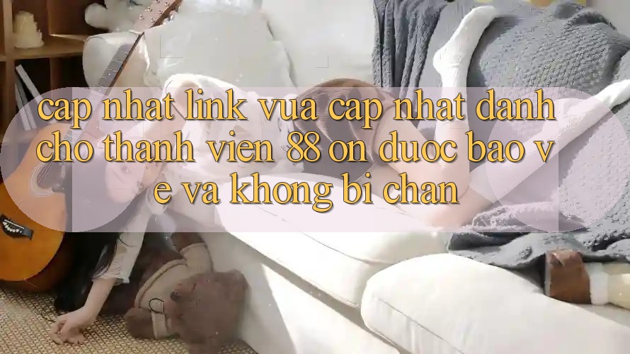 Cập nhật Link Vừa cập nhật Dành Cho Thành viên 88 on: Được bảo vệ và Không bị chặn Cập nhật Link Vừa cập nhật Dành Cho Thành viên 88 on: Được bảo vệ và Không bị chặn