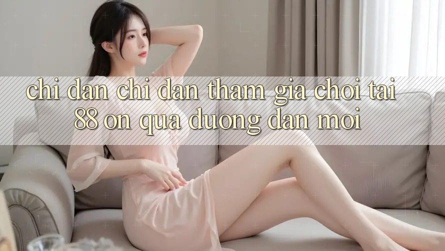 Chỉ dẫn chỉ dẫn tham gia chơi tại 88 on qua đường dẫn mới Chỉ dẫn chỉ dẫn tham gia chơi tại 88 on qua đường dẫn mới