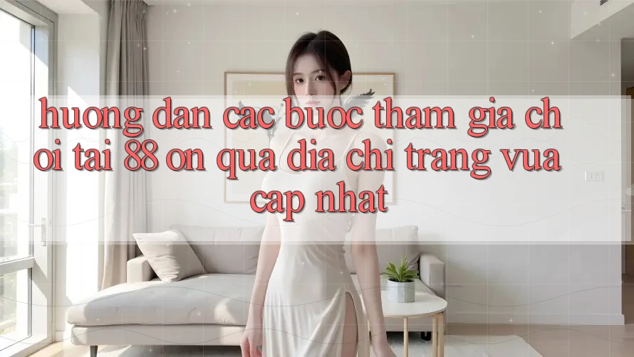 Hướng dẫn các bước tham gia chơi tại 88 on qua địa chỉ trang vừa cập nhật Hướng dẫn các bước tham gia chơi tại 88 on qua địa chỉ trang vừa cập nhật