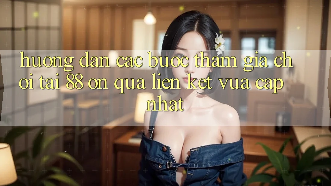 Hướng dẫn các bước tham gia chơi tại 88 on qua liên kết vừa cập nhật Hướng dẫn các bước tham gia chơi tại 88 on qua liên kết vừa cập nhật