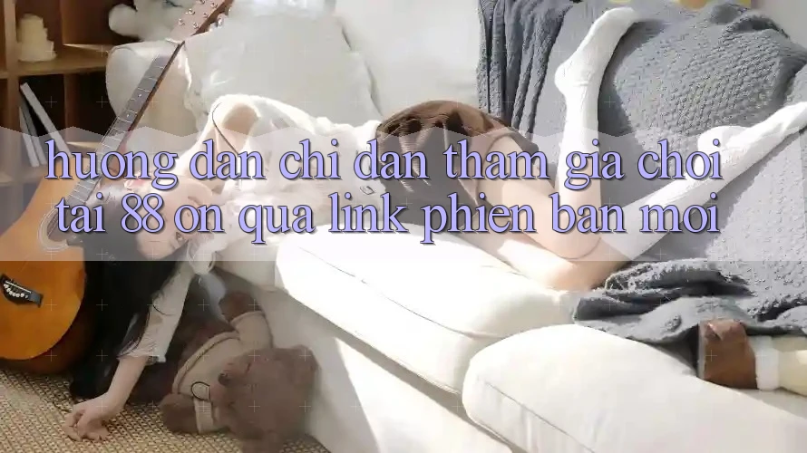 Hướng dẫn chỉ dẫn tham gia chơi tại 88 on qua link phiên bản mới Hướng dẫn chỉ dẫn tham gia chơi tại 88 on qua link phiên bản mới