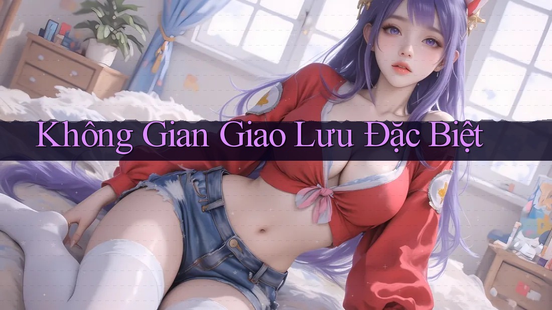 Không Gian Giao Lưu Đặc Biệt