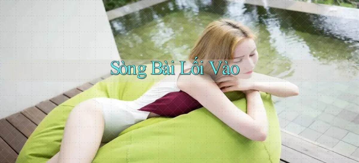 sòng bài Lối vào