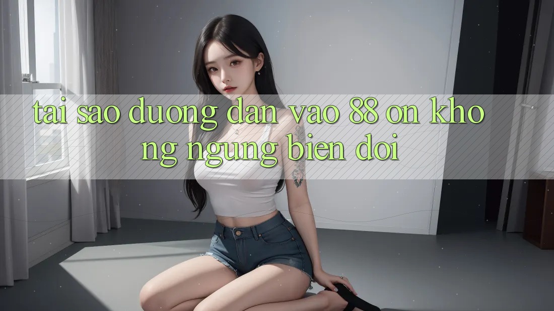 Tại sao đường dẫn vào 88 on không ngừng biến đổi? Tại sao đường dẫn vào 88 on không ngừng biến đổi?