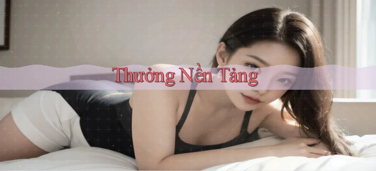 Thưởng Nền tảng