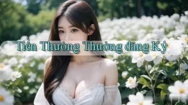 Tiền thưởng Thưởng đăng ký