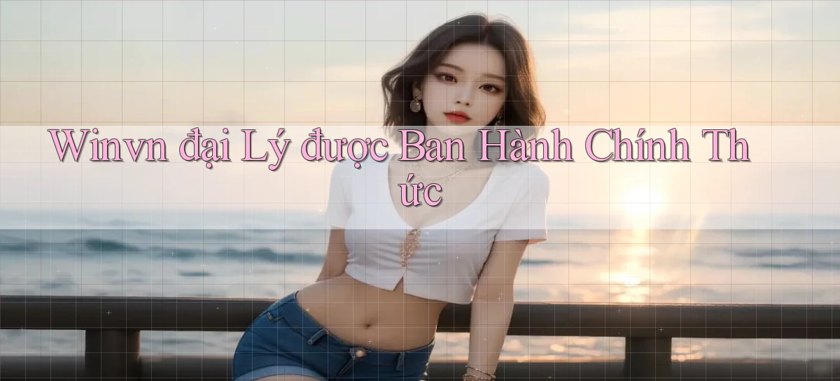 winvn  đại lý được ban hành chính thức