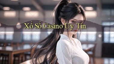 Xổ số Casino uy tín